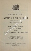 Railway Accident - Report on the Accident which occurred on 15th September 1961 at West Street Public Level Crossing between Hythe (Hampshire) & Marchwood in the Southern Region, British Railways by Ministry of Transport